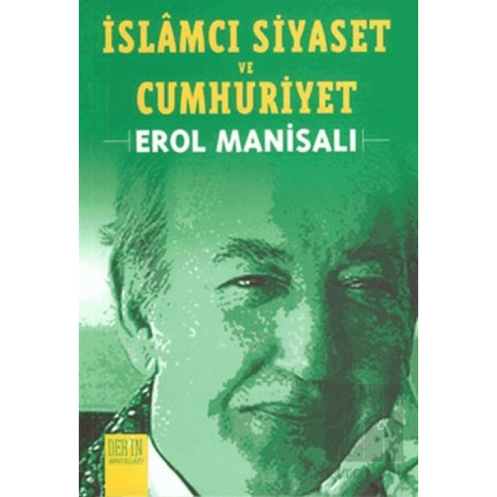 İslamcı Siyaset ve Cumhuriyet