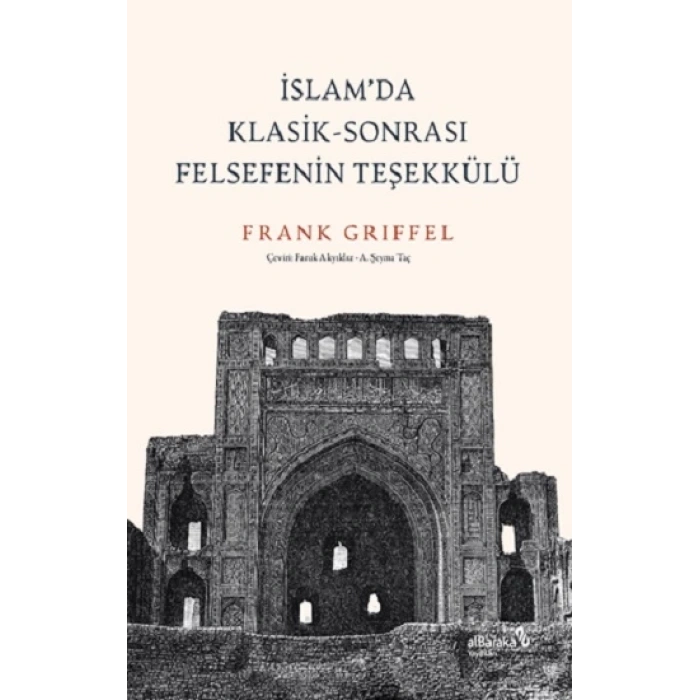 İslam’da Klasik-Sonrası Felsefenin Teşekkülü