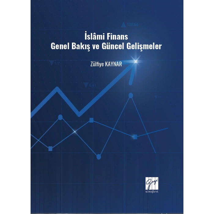İslâmi Finans Genel Bakış Ve Güncel Gelişmeler