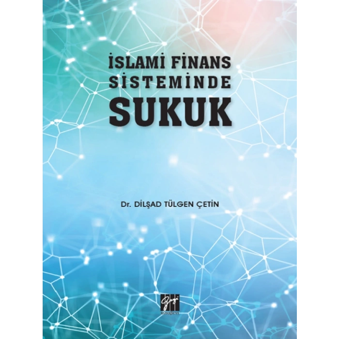 İslami Finans Sisteminde Sukuk-Dr. Dilşad Tülgen Çetin