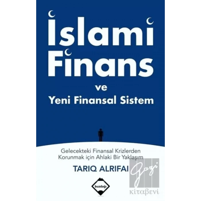 İslami Finans ve Yeni Finansal Sistem