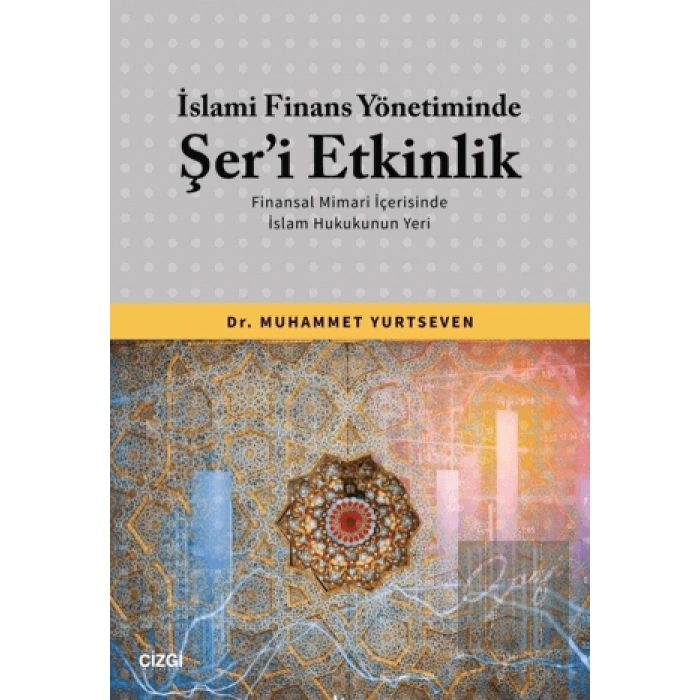 İslami Finans Yönetiminde Şer’i Etkinlik