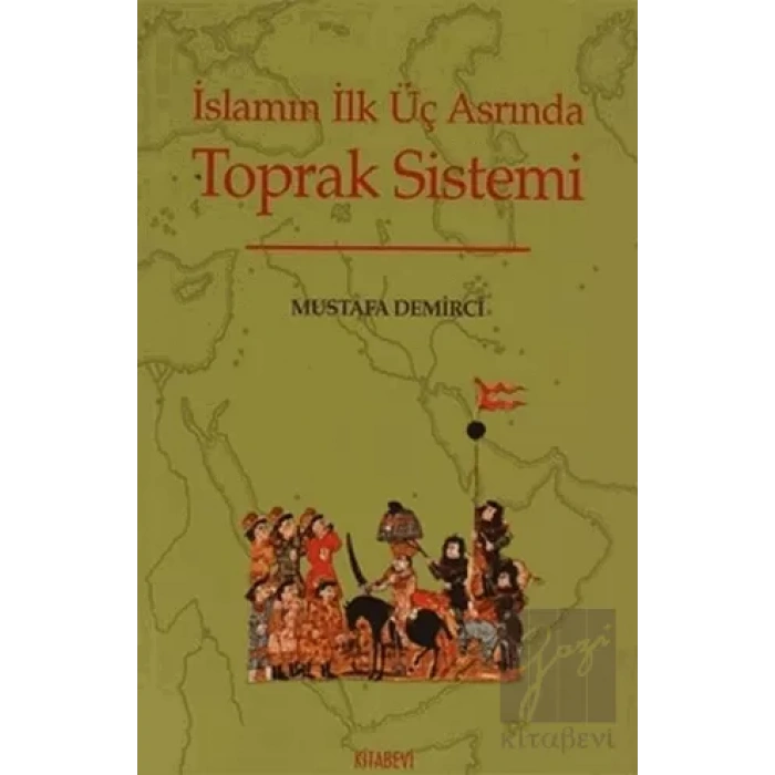 İslamın İlk Üç Asrında Toprak Sistemi