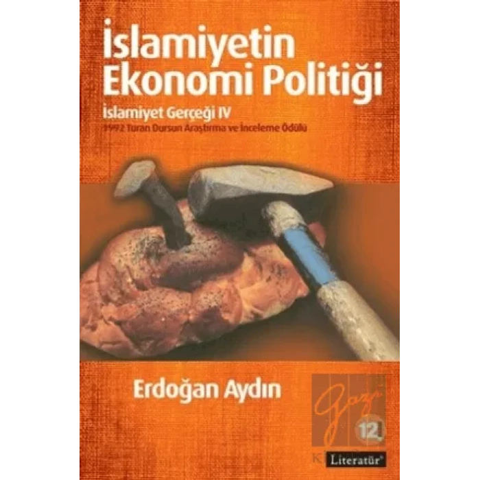 İslamiyetin Ekonomi Politiği: İslamiyetin Gerçeği 4 12. Basım