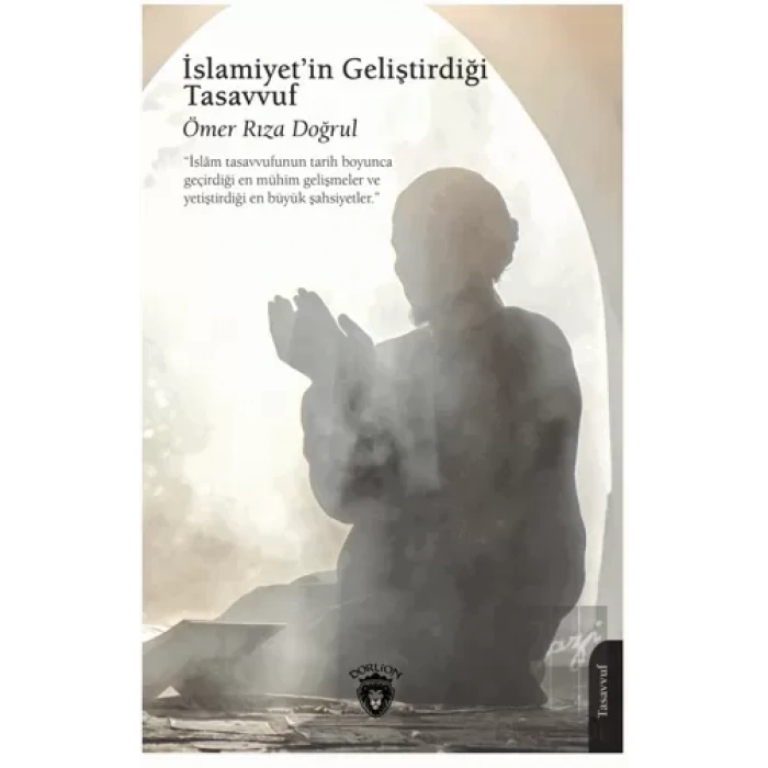 İslamiyet’in Geliştirdiği Tasavvuf