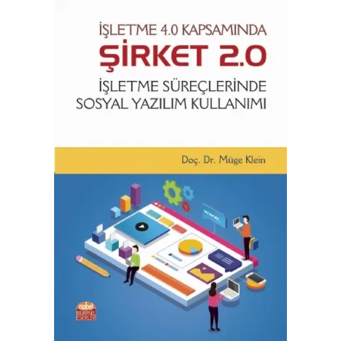 İşletme 4.0 Kapsamında Şirket 2.0 - İşletme Süreçlerinde Sosyal Yazılım Kullanımı