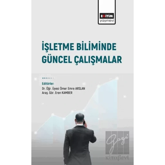 İşletme Biliminde Güncel Çalışmalar