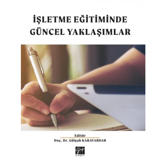 İşletme Eğitiminde Güncel Yaklaşımlar - Gülşah Karavardar