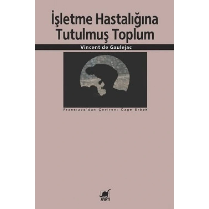 İşletme Hastalığına Tutulmuş Toplum