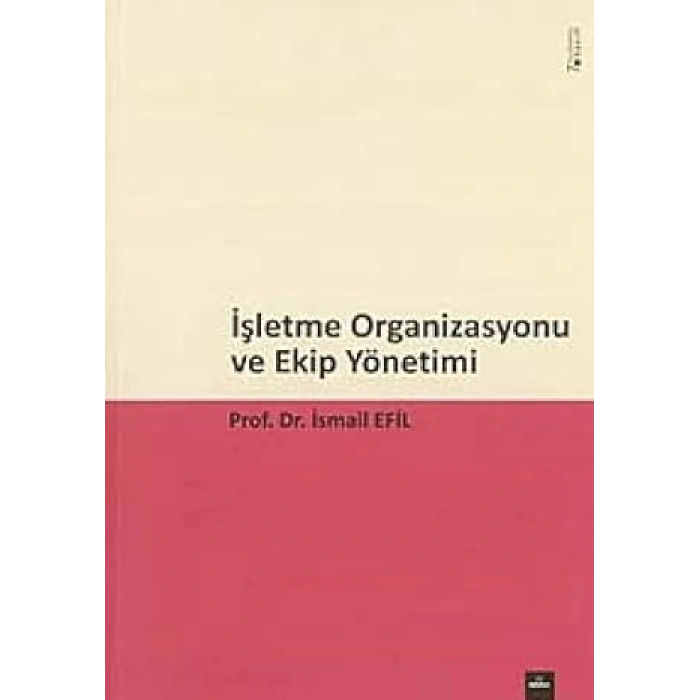 İşletme Organizasyonu ve Ekip Yönetimi
