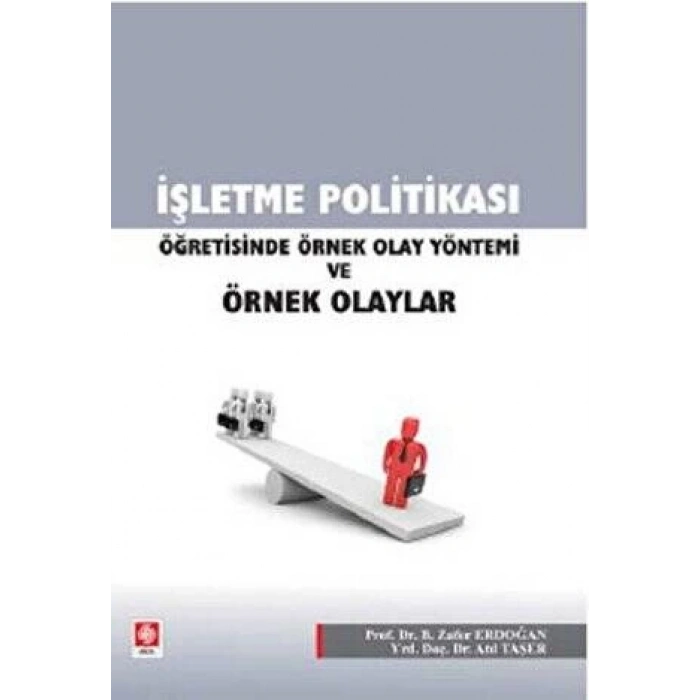İşletme Politikası Örnek Olaylar B.Zafer Erdoğan