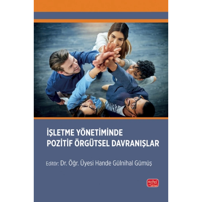 İşletme Yönetiminde Pozitif Örgütsel Davranışlar