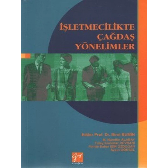 İşletmecilikte Çağdaş Yönelimler - Prof. Dr. Birol Bumin