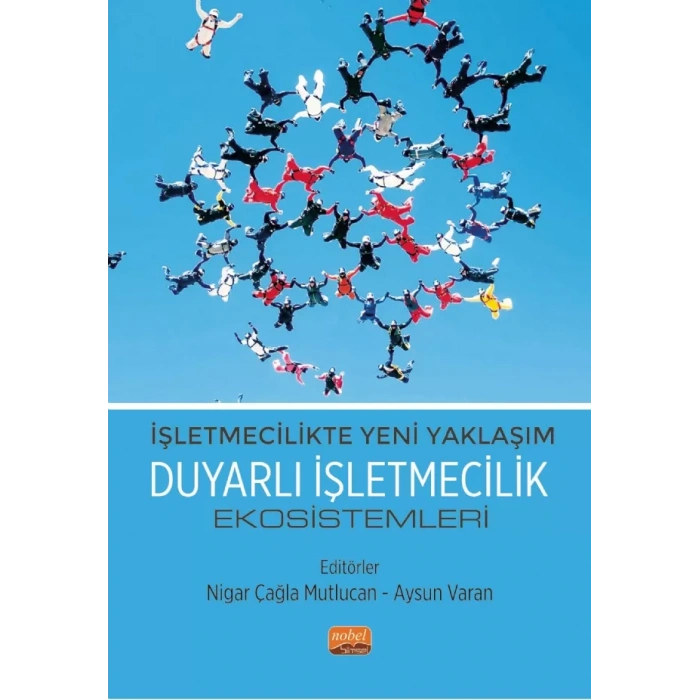 İşletmecilikte Yeni Yaklaşım - DUYARLI İŞLETMECİLİK EKOSİSTEMLERİ