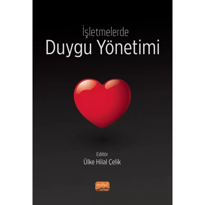 İşletmelerde Duygu Yönetimi