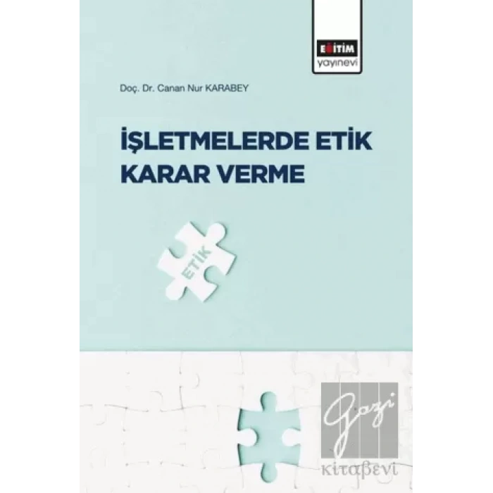 İşletmelerde Etik Karar Verme