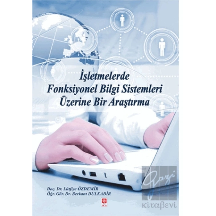 İşletmelerde Fonksiyonel Bilgi Sistemleri Üzerine Bir Araştırma