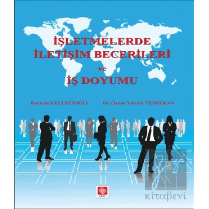 İşletmelerde İletişim Becerileri ve İş Doyumu