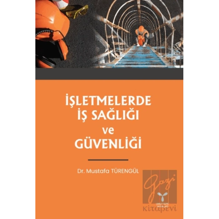 İşletmelerde İş Sağlığı ve Güvenliği