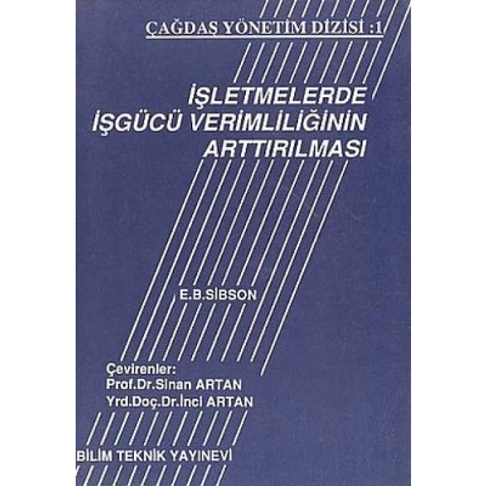 İŞLETMELERDE İŞGÜCÜ VERİMLİLİĞİNİN ARTTIRILMASI
