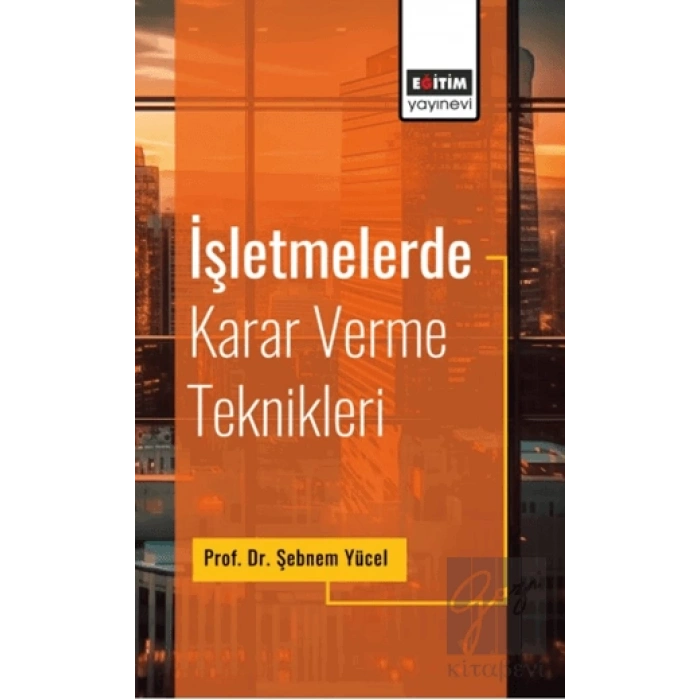 İşletmelerde Karar Verme Teknikleri