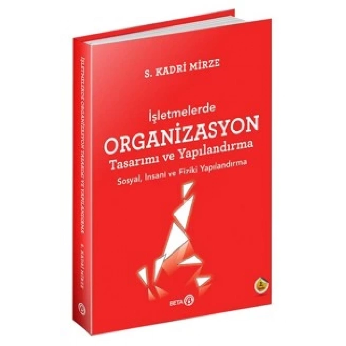 İşletmelerde Organizasyon Tasarımı ve Yapılandırma