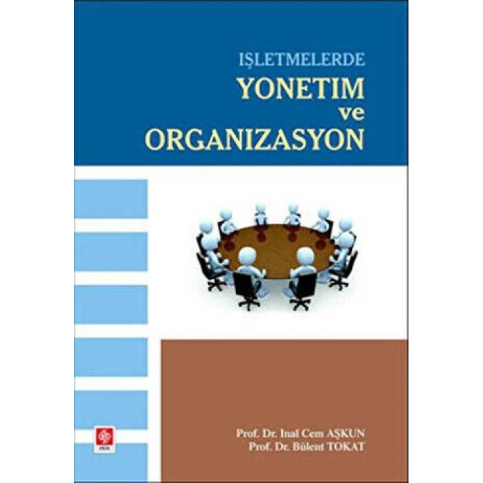İşletmelerde Yönetim ve Organizasyon İnal Cem Aşkun
