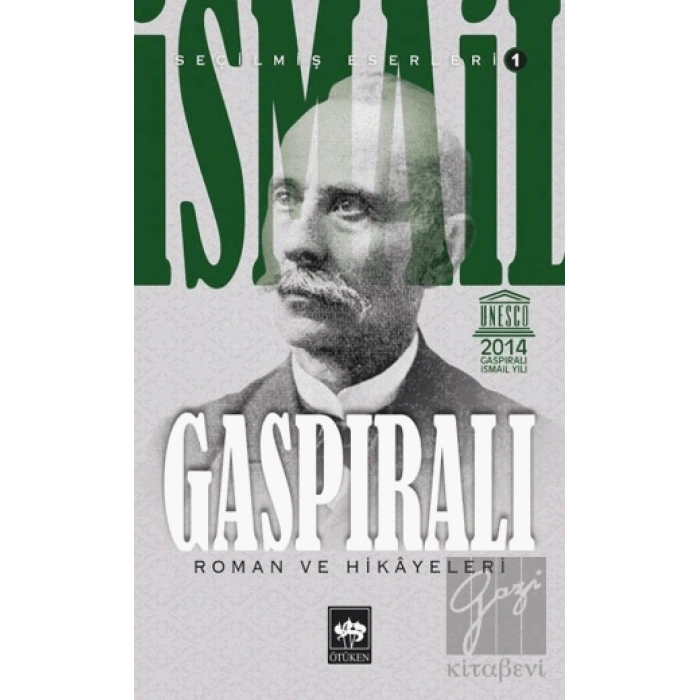 İsmail Gaspıralı Seçilmiş Eserleri 1 Roman ve Hikayeleri