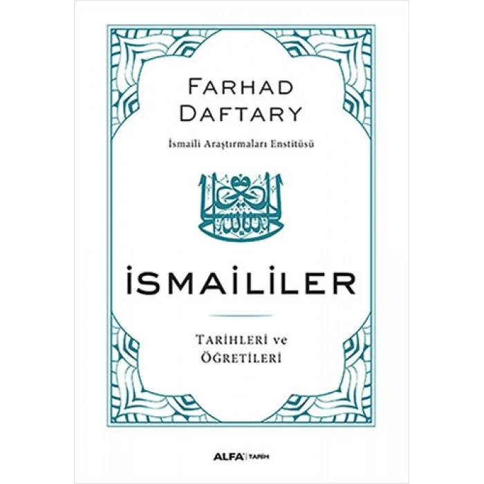 İsmaililer Tarihleri ve Öğretileri