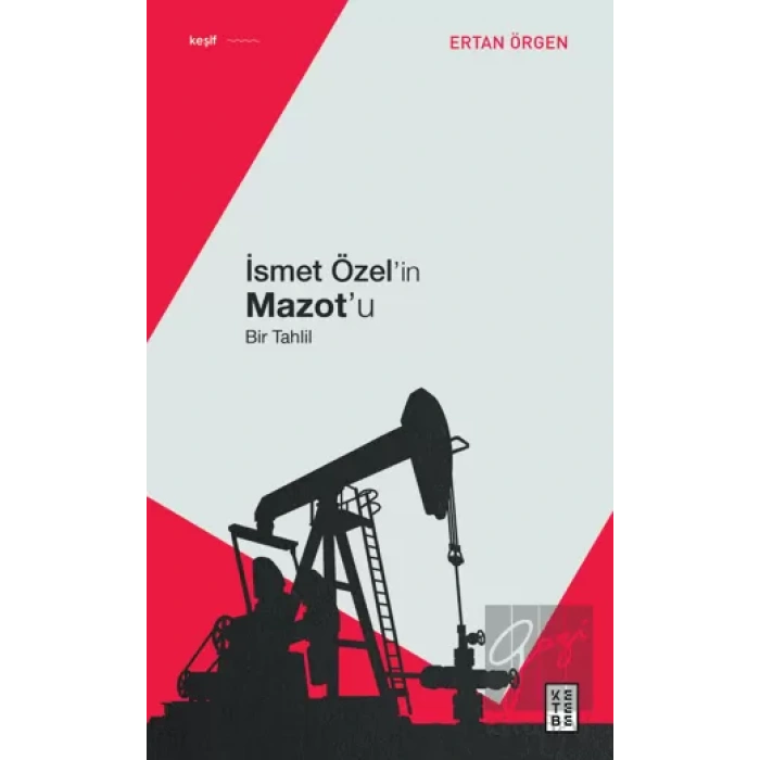 İsmet Özelin Mazotu