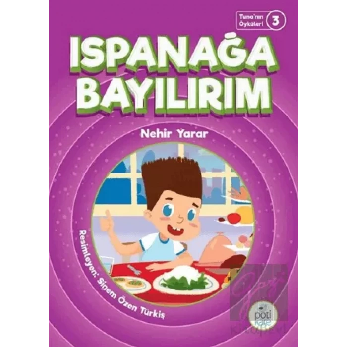 Ispanağa Bayılırım - Tunanın Öyküleri 3