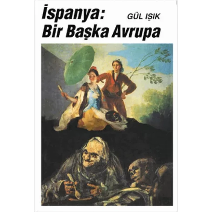 İspanya: Bir Başka Avrupa