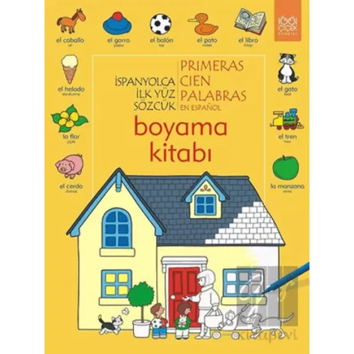 İspanyolca İlk Yüz Sözcük /Primeras Cien Palabras Boyama Kitabı