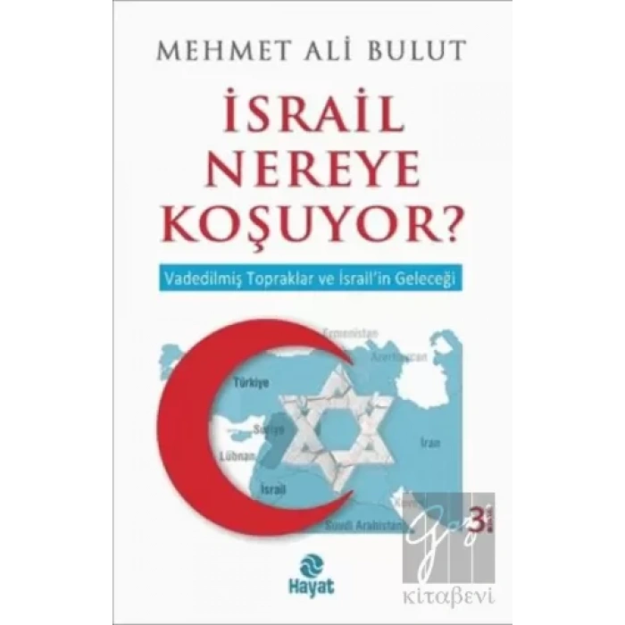 İsrail Nereye Koşuyor?