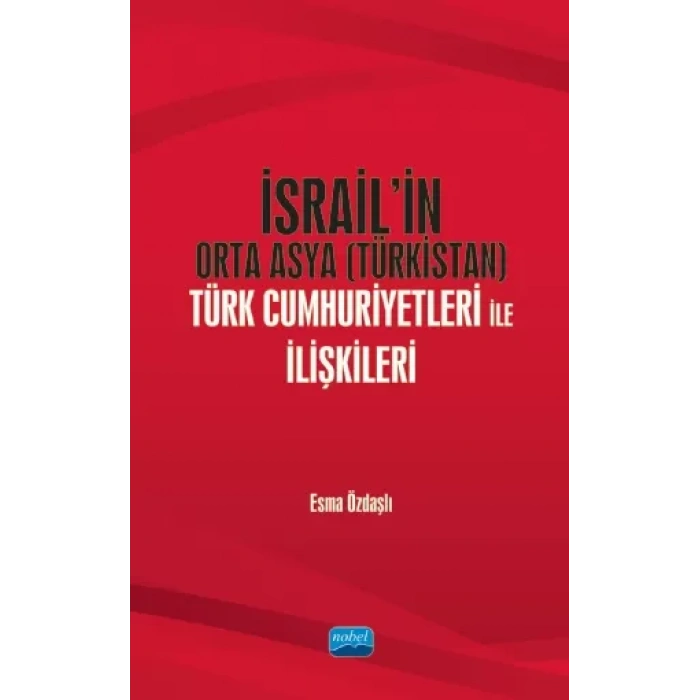 İsrail’in Orta Asya (Türkistan) Türk Cumhuriyetleri ile İlişkileri