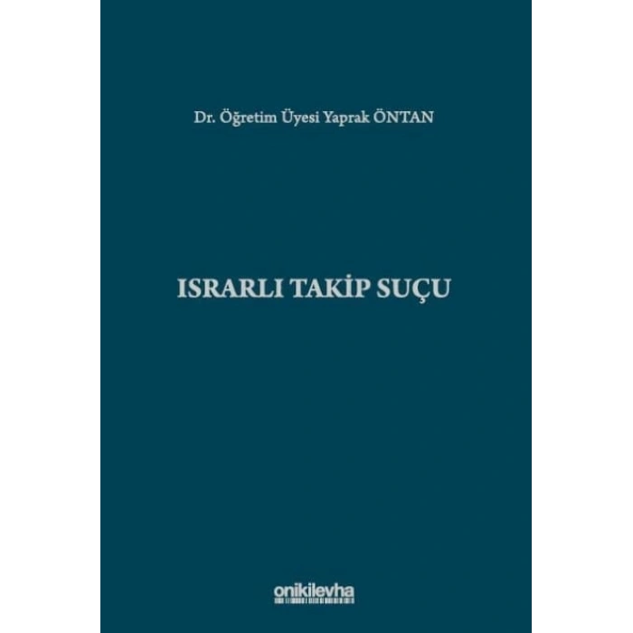 Israrlı Takip Suçu