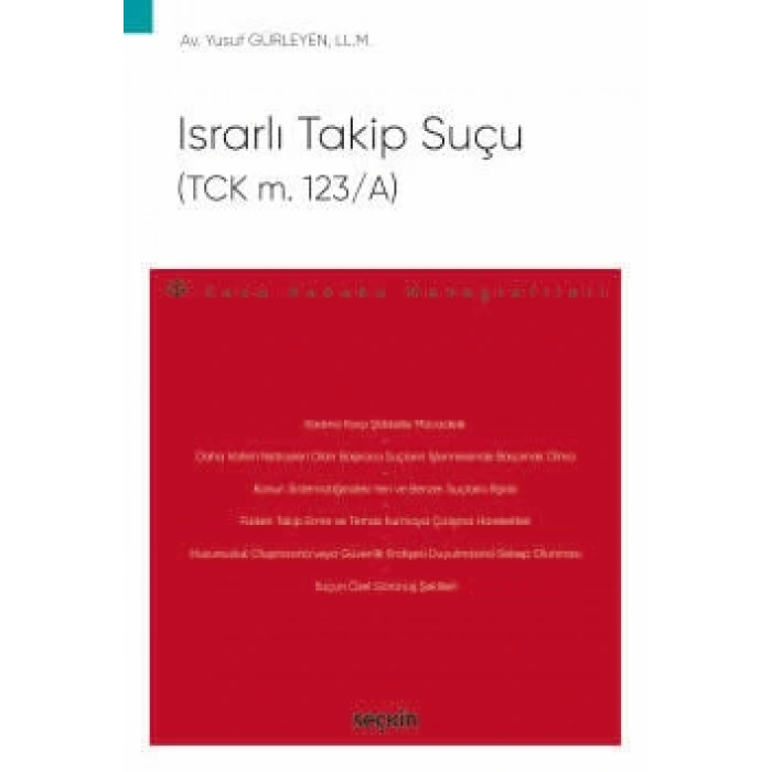 Israrlı Takip Suçu (TCK m. 123/A) – Ceza Hukuku Monografileri –