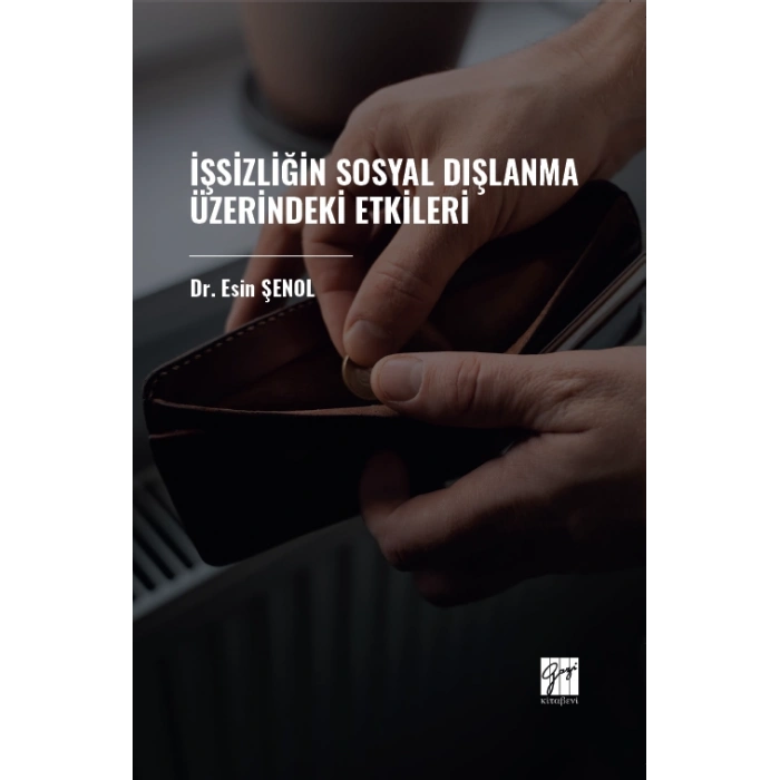 İşsizliğin Sosyal Dışlanma Üzerindeki Etkileri