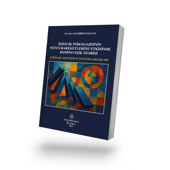 İşsizlik Psikolojisinin  Nüfus Hareketlerine Etkisinde  Domino Eşik Teorisi
