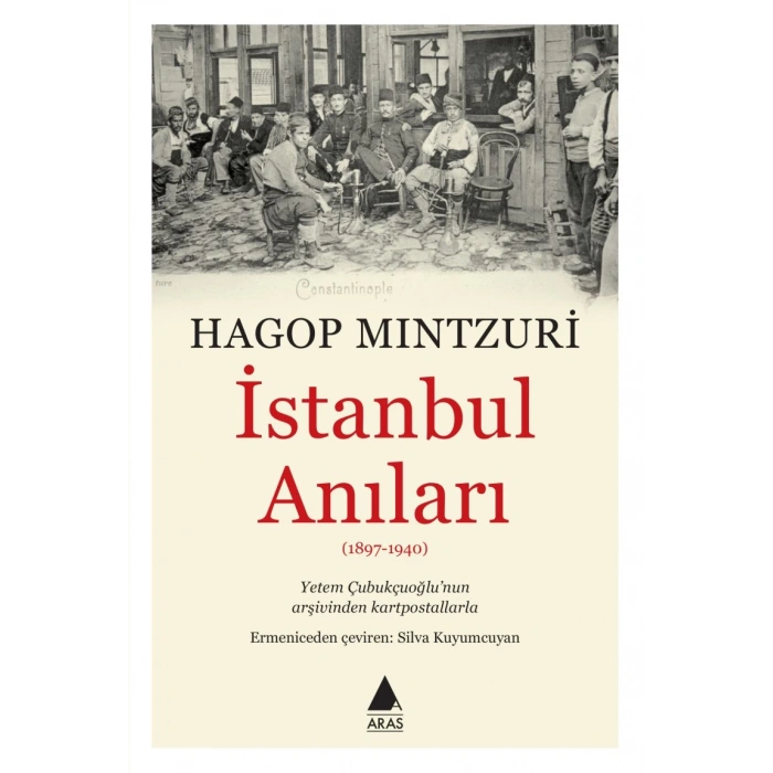 İstanbul Anıları 1897 1940