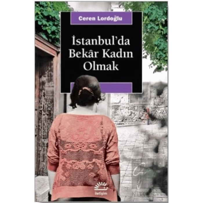 İstanbulda Bekar Kadın Olmak