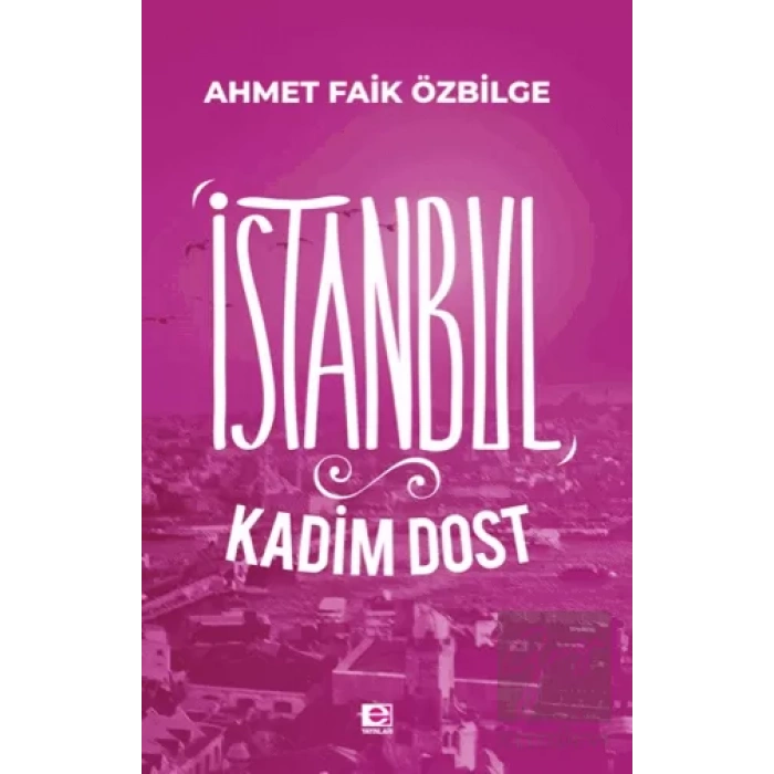 İstanbul Kadim Dost