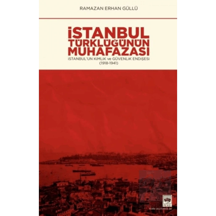 İstanbul Türklüğünün Muhafazası
