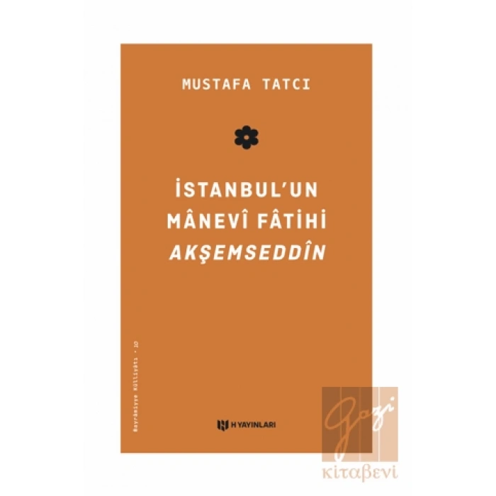 İstanbulun Manevi Fatihi Akşemseddin