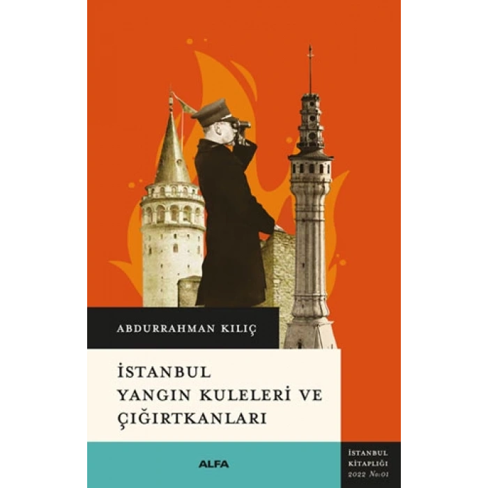İstanbul Yangın Kuleleri ve Çığırtkanları