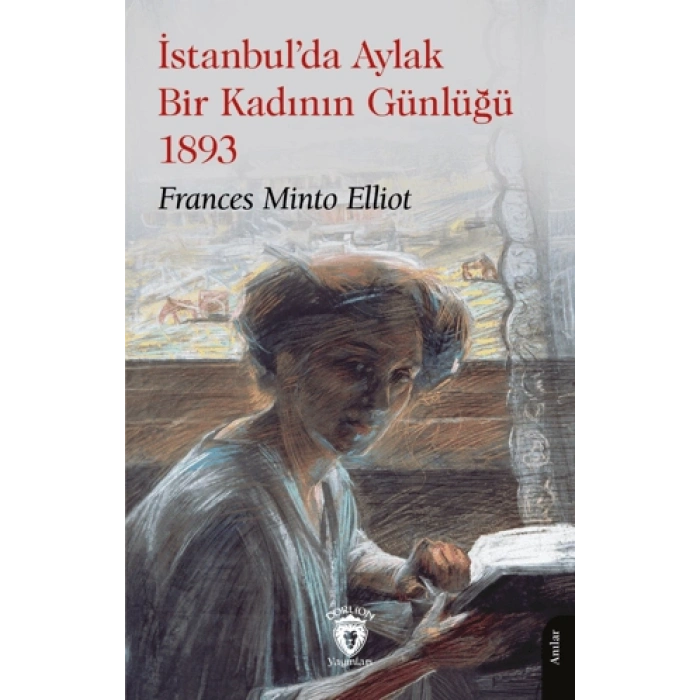 İstanbul’da Aylak Bir Kadının Günlüğü 1893