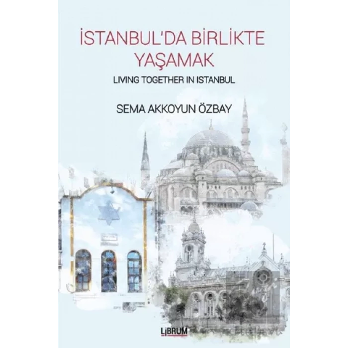 İstanbul’da Birlikte Yaşamak - Living Together In Istanbul
