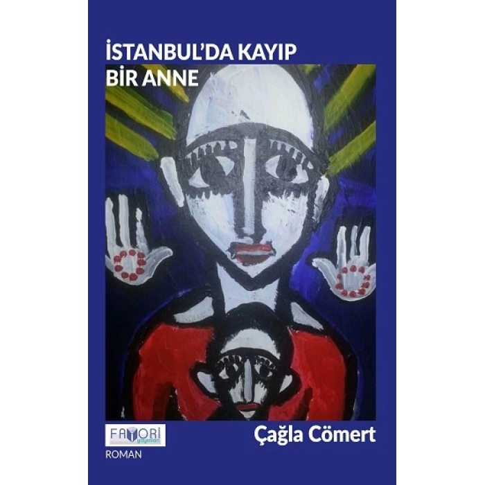 İstanbul’da Kayıp Bir Anne