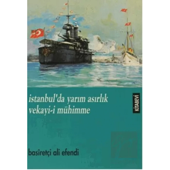 İstanbul’da Yarım Asırlık Vekayi-i Mühimme