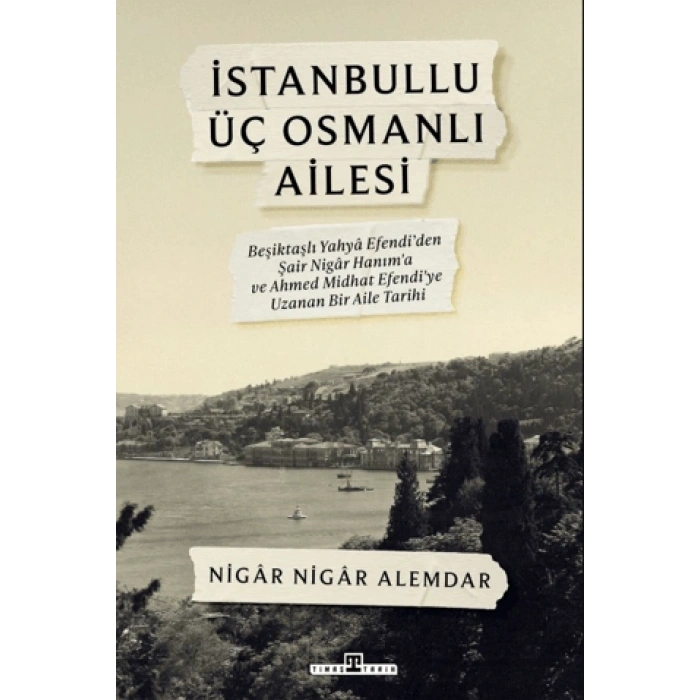 İstanbullu Üç Osmanlı Ailesi